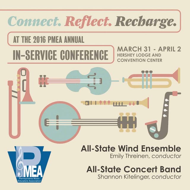 2016 Pennsylvania Music Educators Association : All-State Wind Ensemble & All-State Concert Band - Pennsylvania All-State Wind Ensemble
