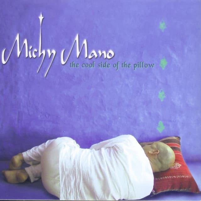 The Cool Side of the Pillow - Michy Mano