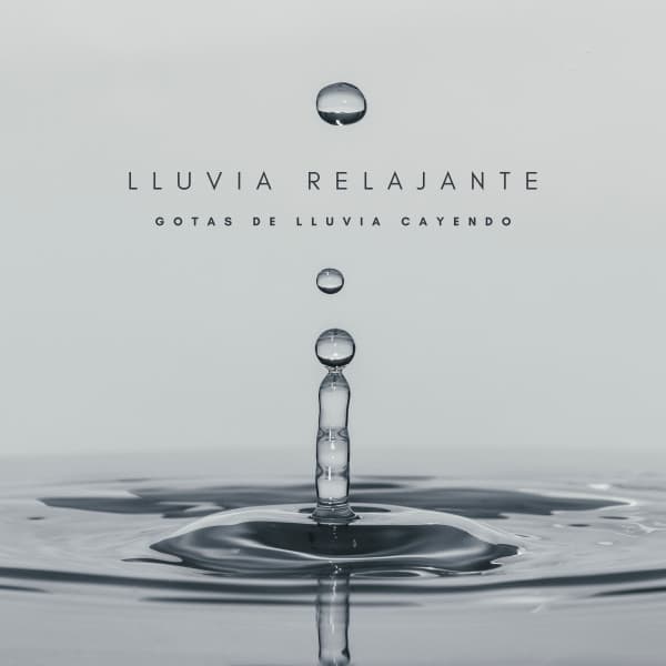 Lluvia Relajante: Gotas De Lluvia Cayendo - Música para Dormir Rápido