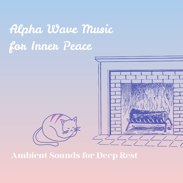 Alpha Wave Music for Inner Peace - Ambient Sounds for Deep Rest - RelaxHealingSound