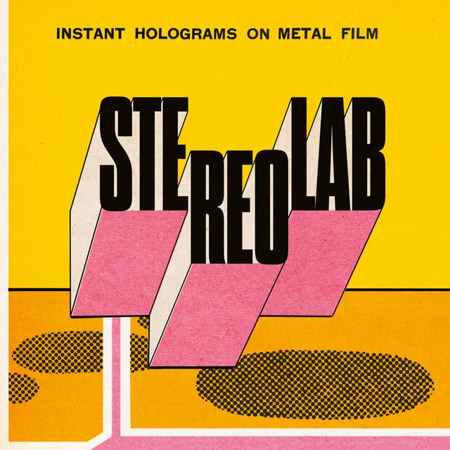 Instant Holograms On Metal Film - Stereolab
