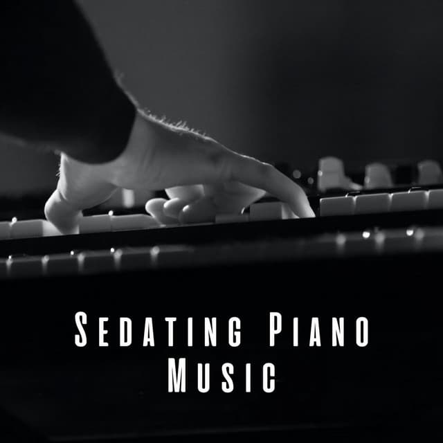 Sedating Piano Music - Tranquility Piano