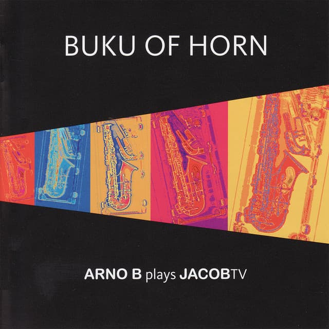 Buku of Horn - Arno B Plays JacobTV - Arno Bornkamp