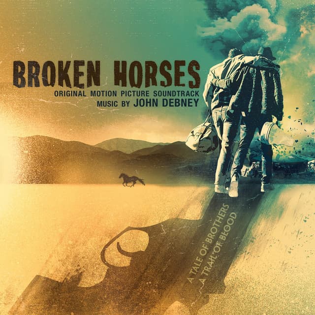 Broken Horses - John Debney