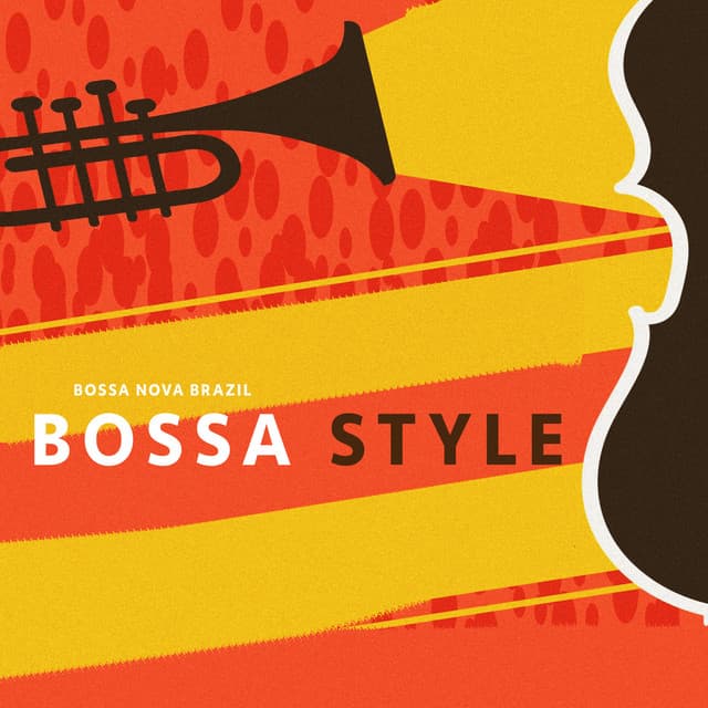 Bossa Style - Bossa Nova Brazil