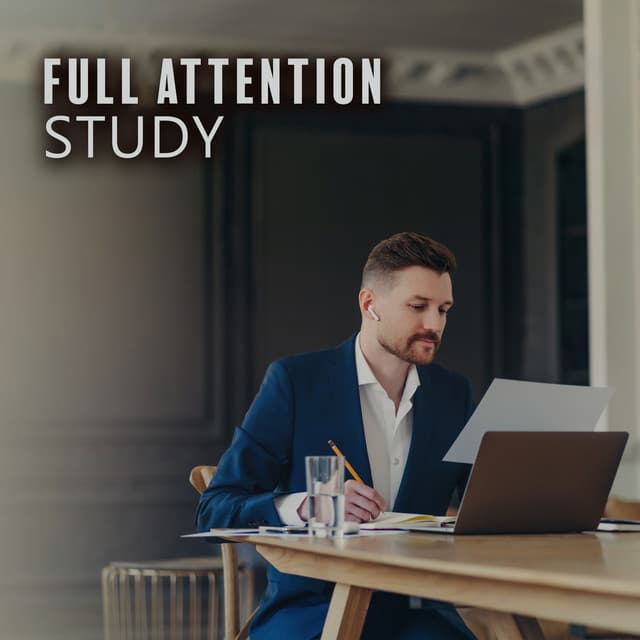 Full Attention Study: Motivate Yourself to Study, Focus and Concentration - Academy of Increasing Power of Brain