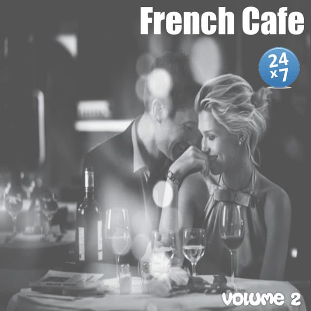 French Cafe Collection, vol. 2 - French Cafe 24 x 7