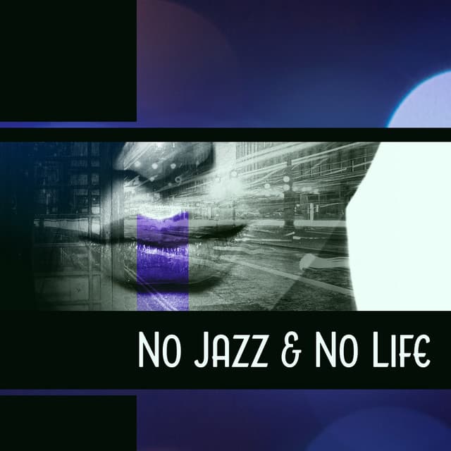 No Jazz & No Life - Awesome Holidays Collection