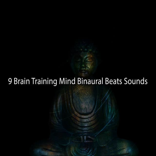 9 Brain Training Mind Binaural Beats Sounds - Binaural Beats Deep Sleep