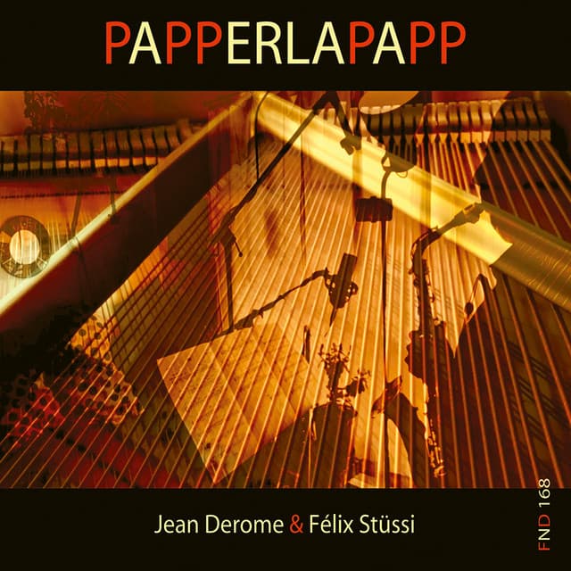 Papperlapapp - Félix Stüssi