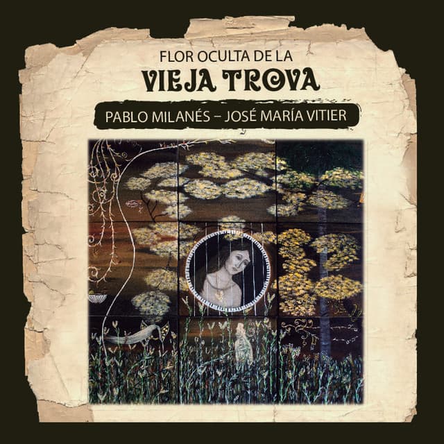 Flor Oculta De La Vieja Trova - Pablo Milanés