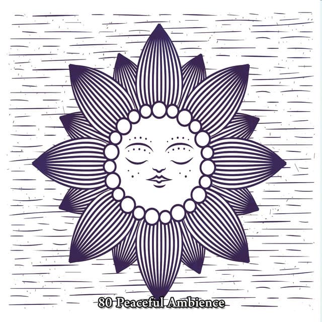 80 Peaceful Ambience - Asian Zen: Spa Music Meditation