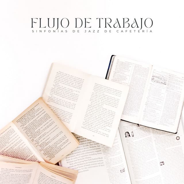 Flujo De Trabajo: Sinfonías De Jazz De Cafetería - Jazz suave Nueva York