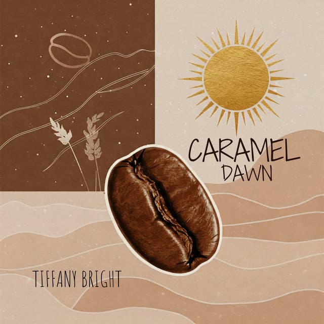 Caramel Dawn - Tiffany Bright