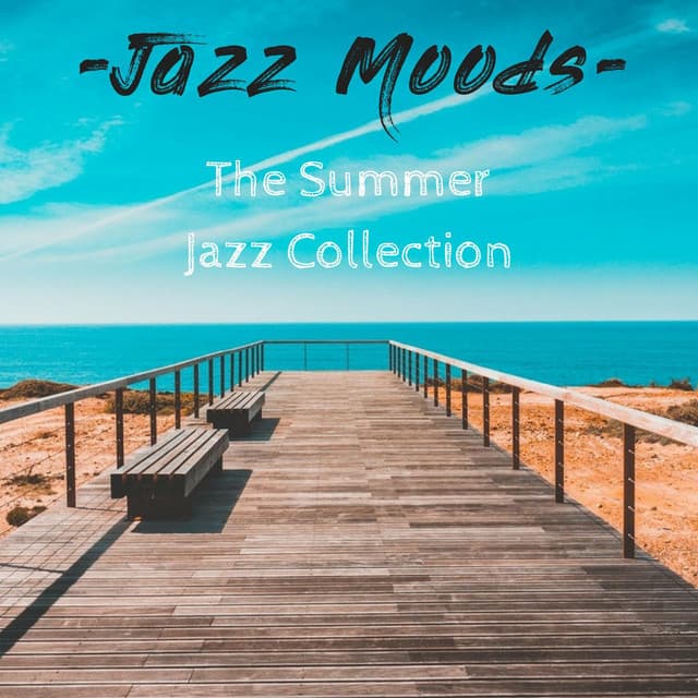 The Summer Jazz Collection - Jazz Moods