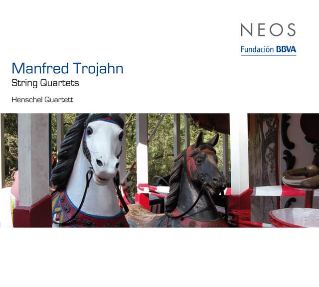 Trojahn: String Quartets - Manfred Trojahn