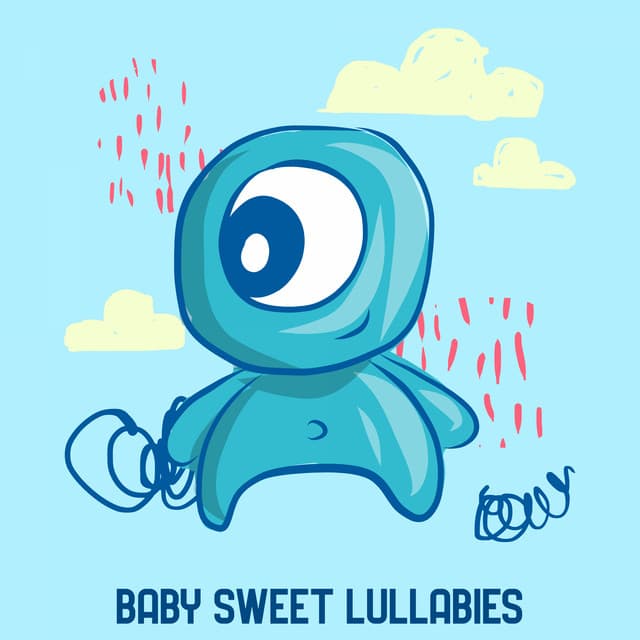 Baby Sweet Lullabies - Lullaby Babies