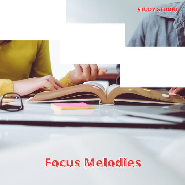Focus Melodies: Enhanced Brain Power - Study Studio
