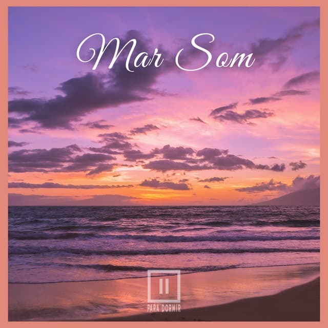 Mar Som - Para Dormir
