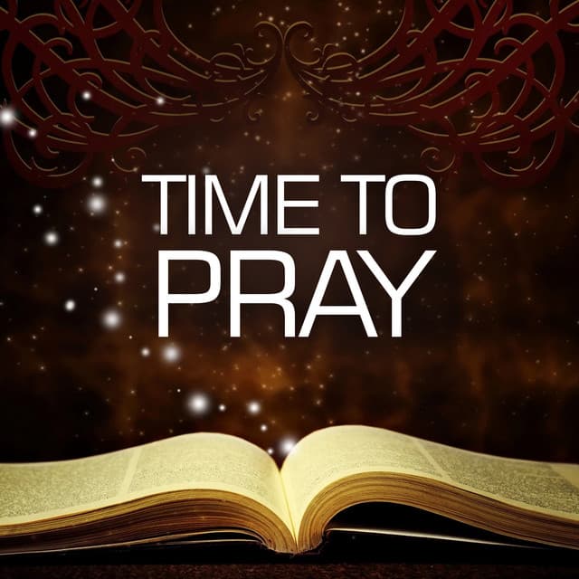 Time To Pray - Christian Piano Music