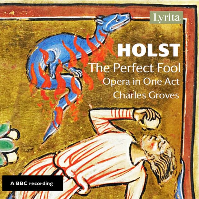 Holst: The Perfect Fool, Op. 39, H. 150 - Gustav Holst