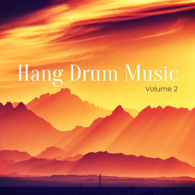 Hang Drum Music, Vol. 2 - Hang Drum