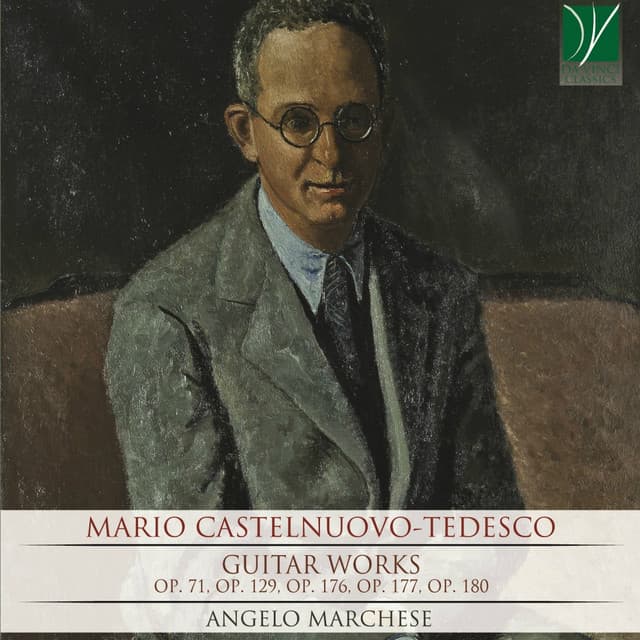 Mario Castelnuovo-Tedesco: Guitar Works - Mario Castelnuovo-Tedesco