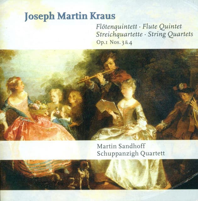 Kraus, J.M.: Flute Quintet in D Major / String Quartets - Op. 1, Nos. 3, 4 - Joseph Martin Kraus