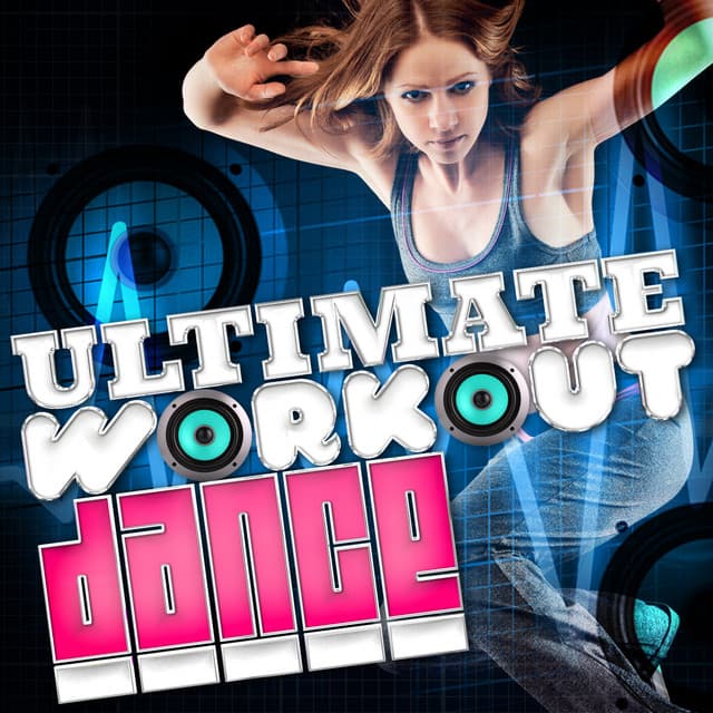 Ultimate Workout Dance - Ultimate Dance Hits