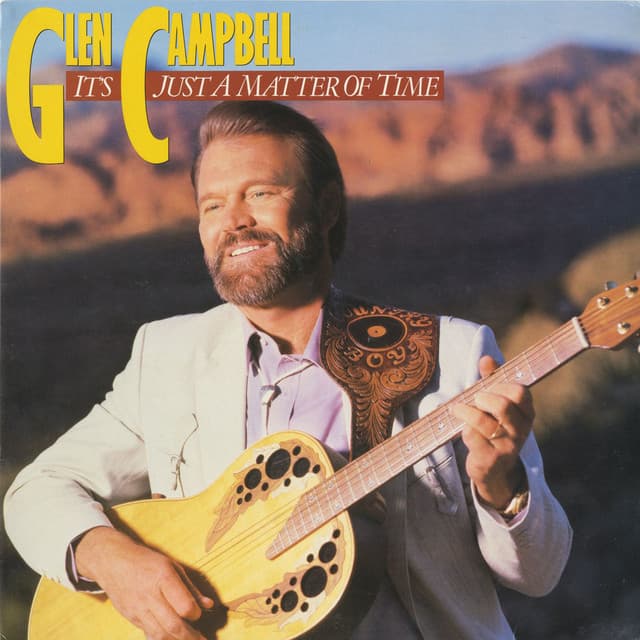 It's Just A Matter Of Time - Glen Campbell