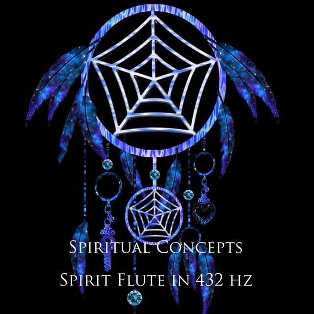 Spirit Flute in 432 hz - Spiritual Concepts