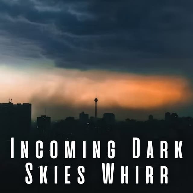Incoming Dark Skies Whirr - Binaural Beats Brainwave Entrainment