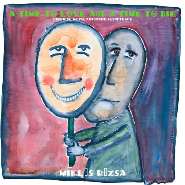 A Time to Love and a Time to Die - Miklós Rózsa