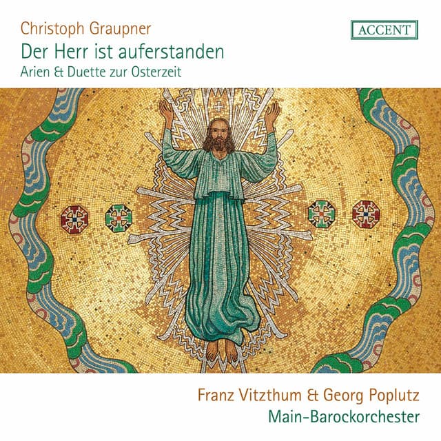Der Herr ist auferstanden: Arias & Duets for Eastertide - Christoph Graupner