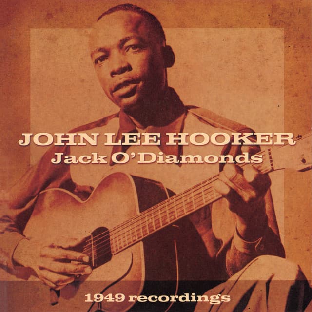 Jack O' Diamonds - John Lee Hooker