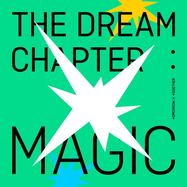 The Dream Chapter: MAGIC - TOMORROW X TOGETHER