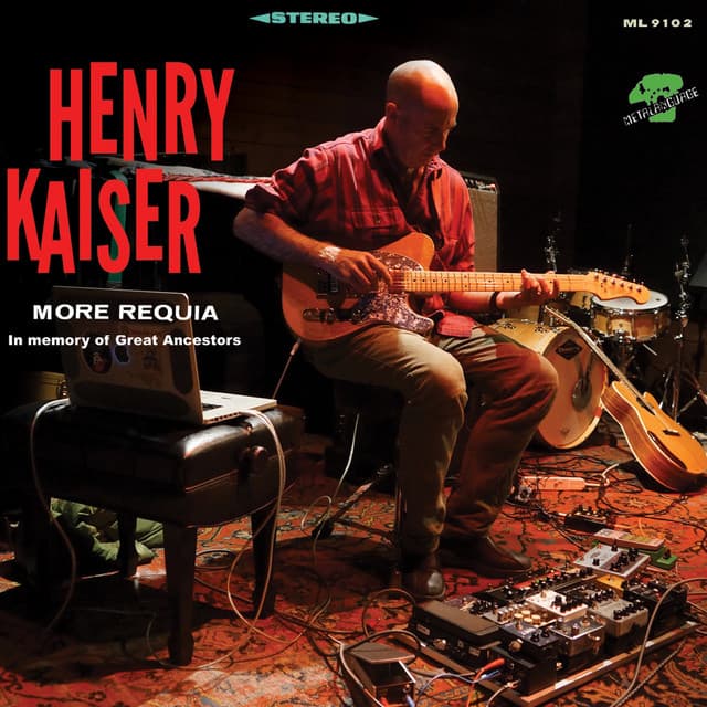More Requia - Henry Kaiser