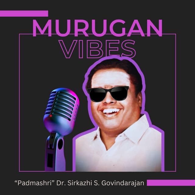 Murugan Songs by Sirkazhi Govindarajan - Sirkazhi Govindarajan