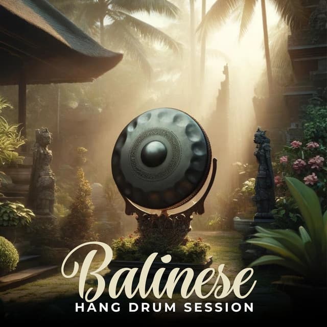 Balinese Hang Drum Session - Hang Drum Music