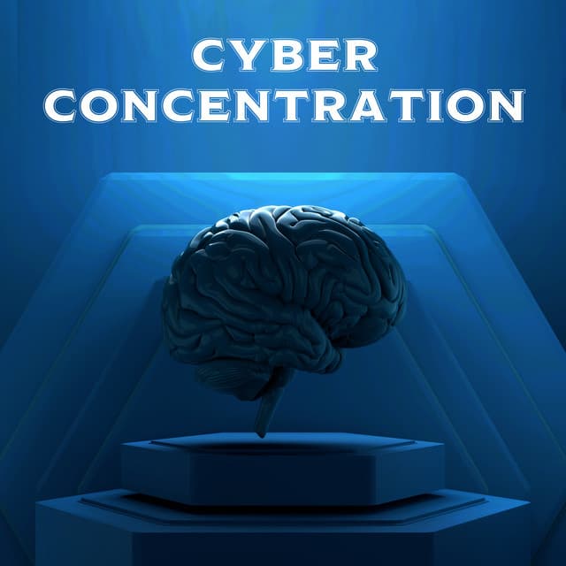 Cyber Concentration: Deep Focusing for Studying - Best Relaxation Music