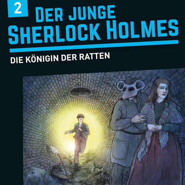 Folge 2: Die Königin der Ratten - Der junge Sherlock Holmes