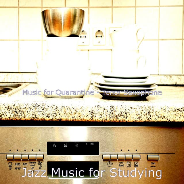 Music for Quarantine - Tenor Saxophone - Jazz Music for Studying