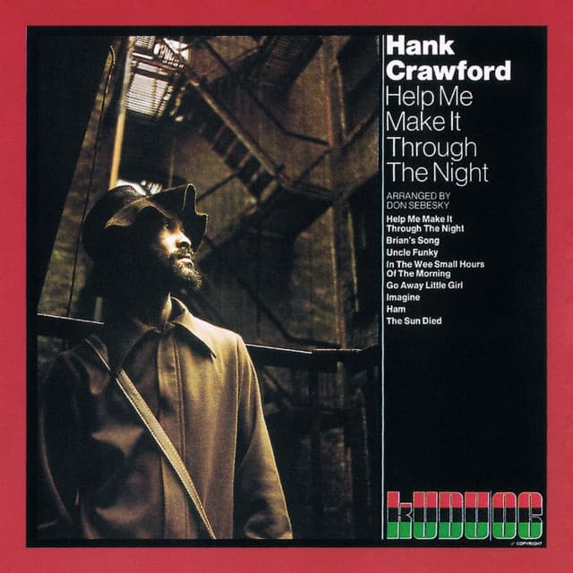 Help Me Make It Through The Night - Hank Crawford