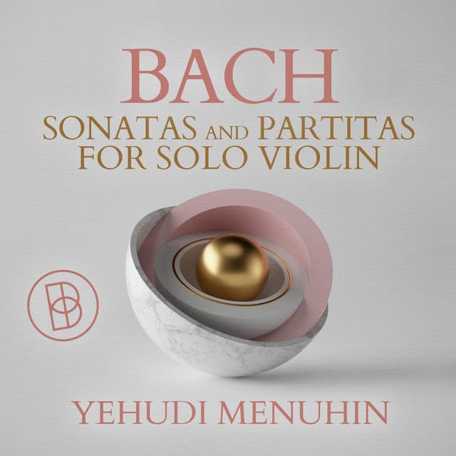 Bach: Sonatas and Partitas for Solo Violin - Johann Sebastian Bach
