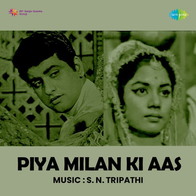 Piya Milan Ki Aas - S.N.Tripathi