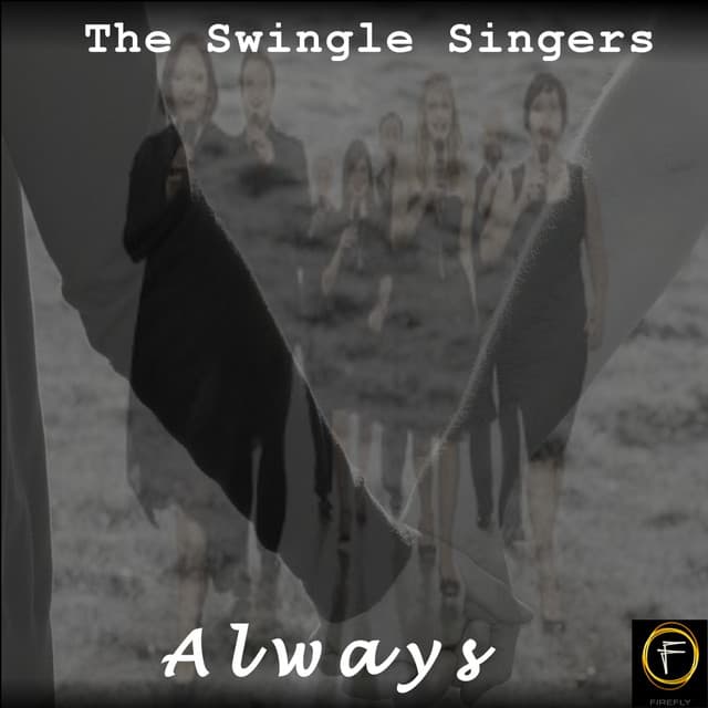 Always - The Swingle Singers