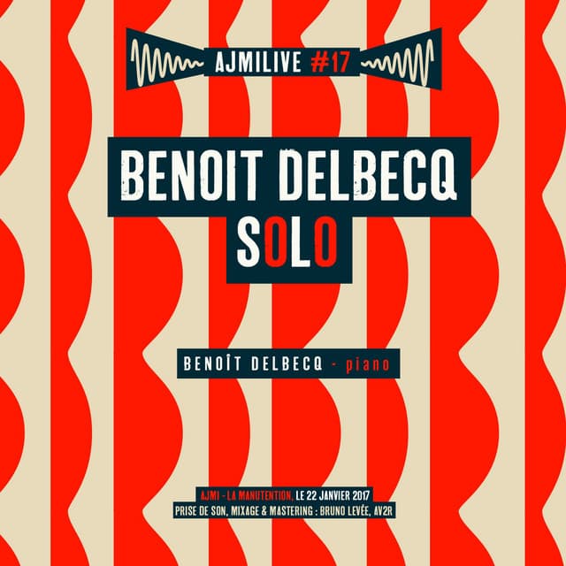 Ajmilive, vol. 17 - Benoît Delbecq