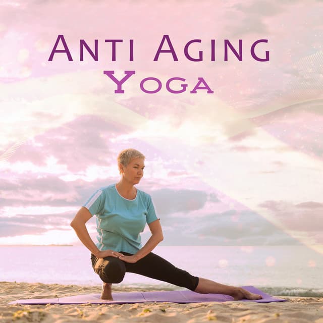 Anti Aging Yoga - Yoga Tribe