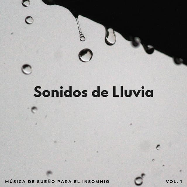 Sonidos De Lluvia: Música De Sueño Para El Insomnio - Lluvia Para Dormir Mejor