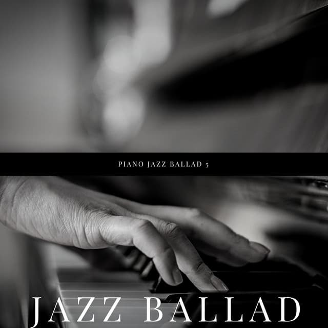Piano Jazz Ballad 5 - Jazz Ballad